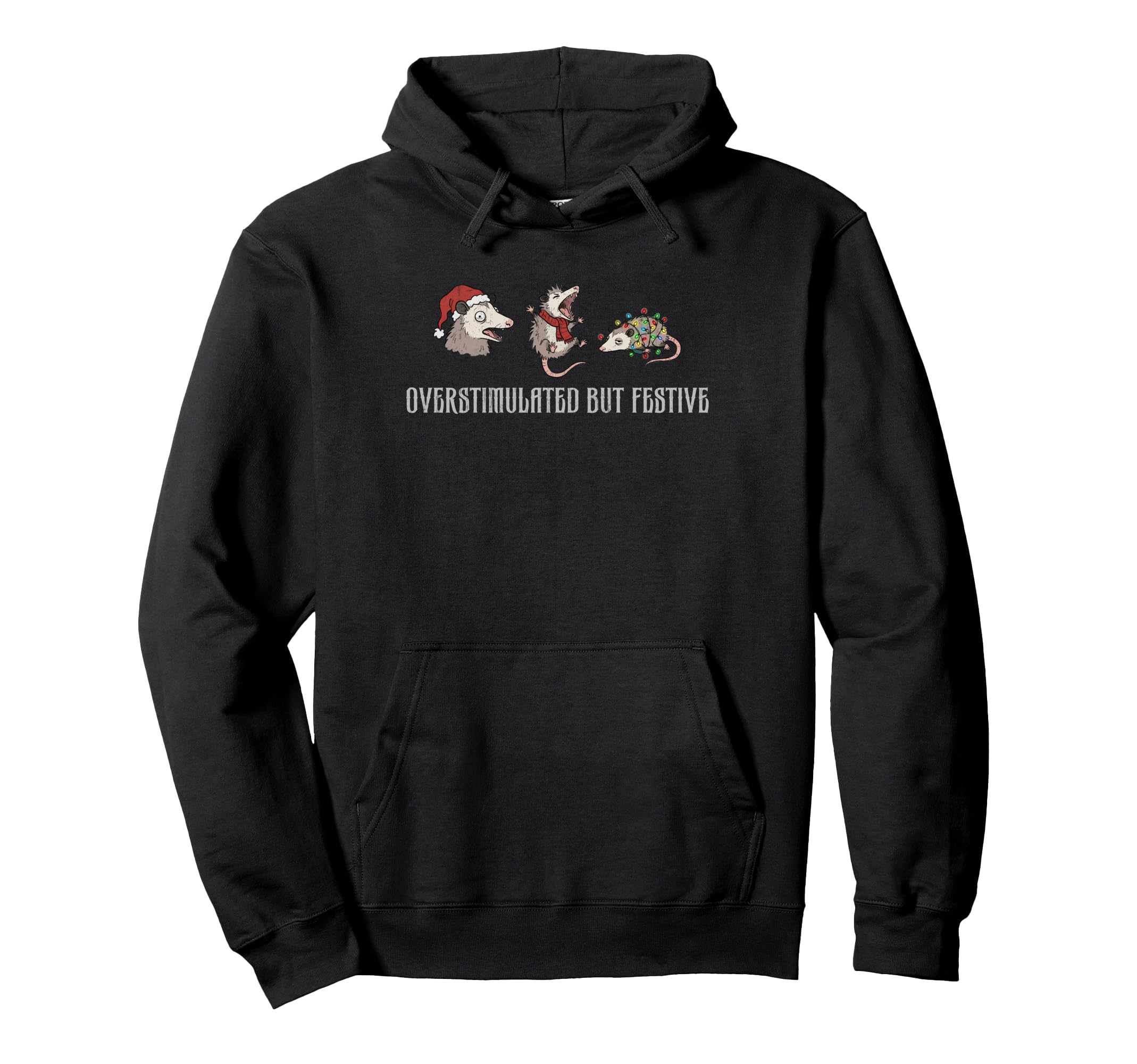 Overstimulated But Festive Possum Art Hoodie - Minimalist Print Unisex - T-Shirt, Sweatshirt, Hoodie