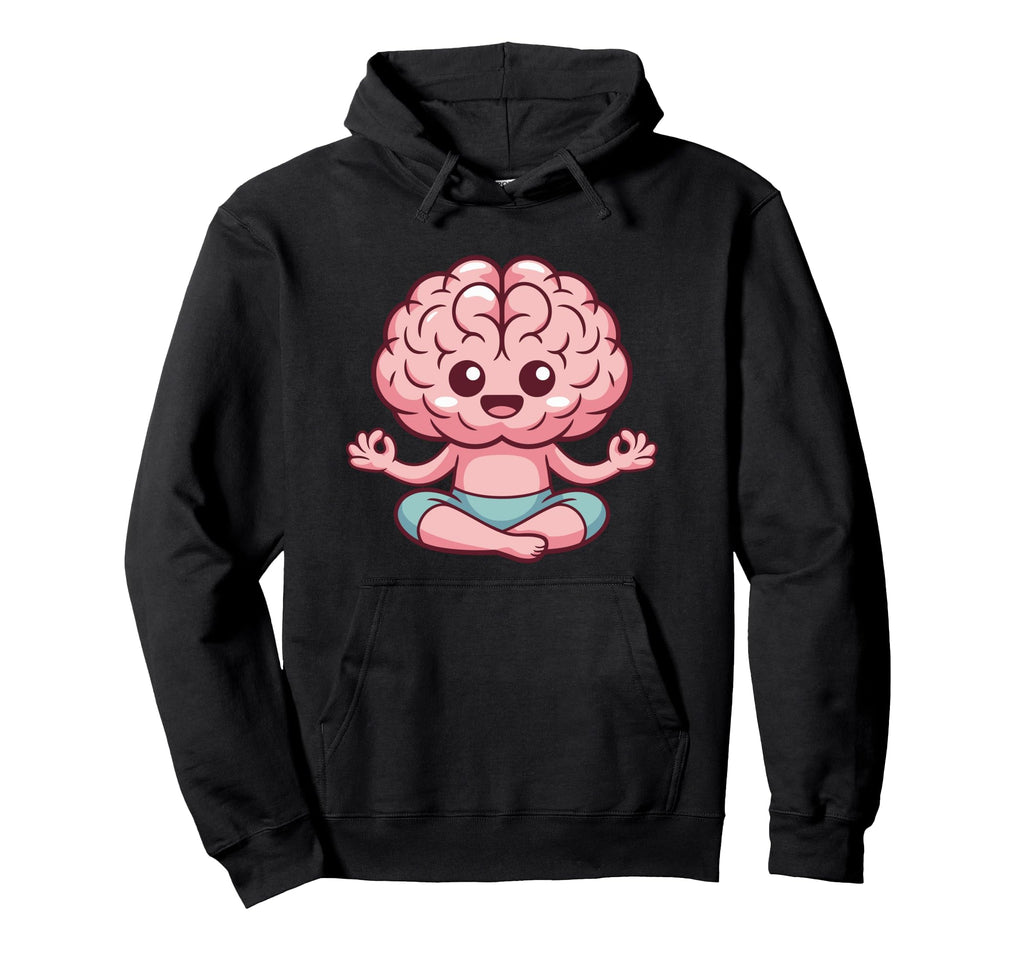 Brain Doing Yoga Funny Mindfulness Hoodie - Trendy Graphic Men Women - T-Shirt, Sweatshirt, Hoodie