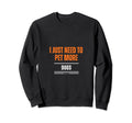 I Dont Need Therapy I Just Need Sweatshirt - Custom Art Print for Adults - T-Shirt, Sweatshirt, Hoodie