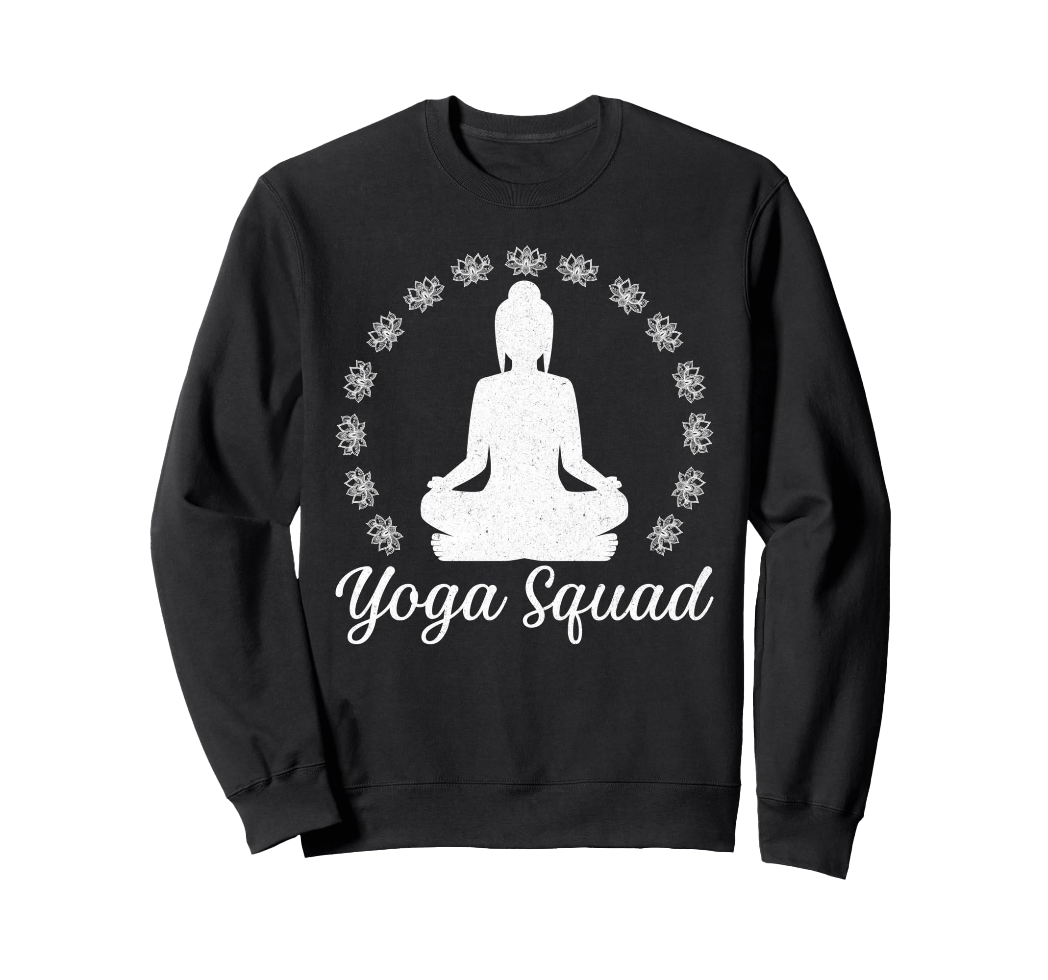 Yoga Squad Spiritual Meditation Pose Sweatshirt - Graphic Print for Adults - T-Shirt, Sweatshirt, Hoodie