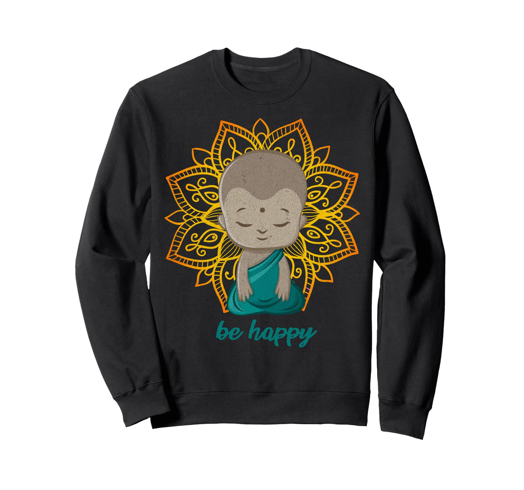 Be Happy Buddha Mandala Yoga Sweatshirt - Casual Everyday Wear Unisex - T-Shirt, Sweatshirt, Hoodie