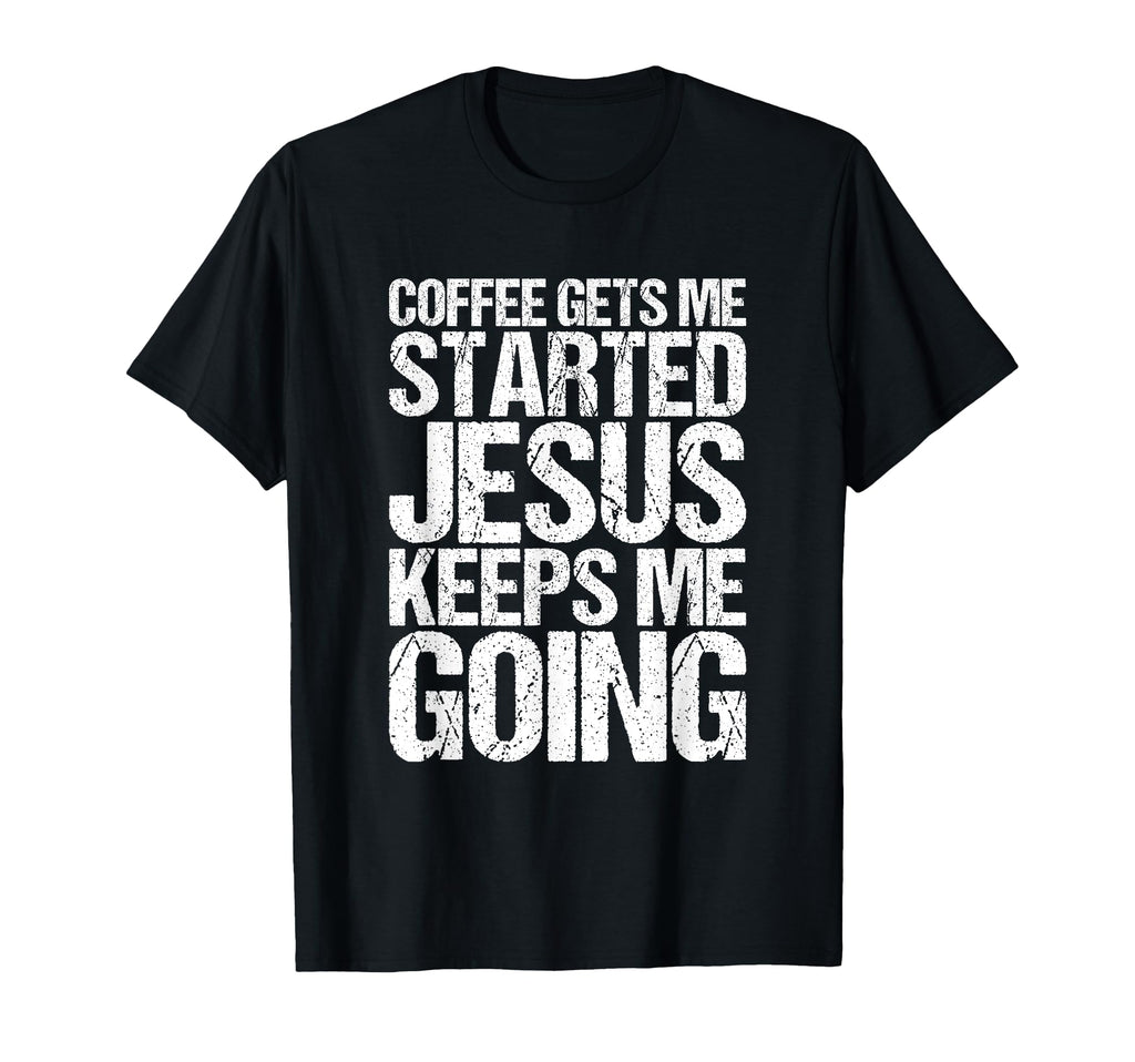 Kaffee L Sst Mich Anfang Jesus H Lt T-Shirt - Fun Novelty Design Men Women - T-Shirt, Sweatshirt, Hoodie