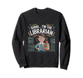 Read Books Book Club Librarian Sweatshirt - Streetwear Style Unisex - T-Shirt, Sweatshirt, Hoodie