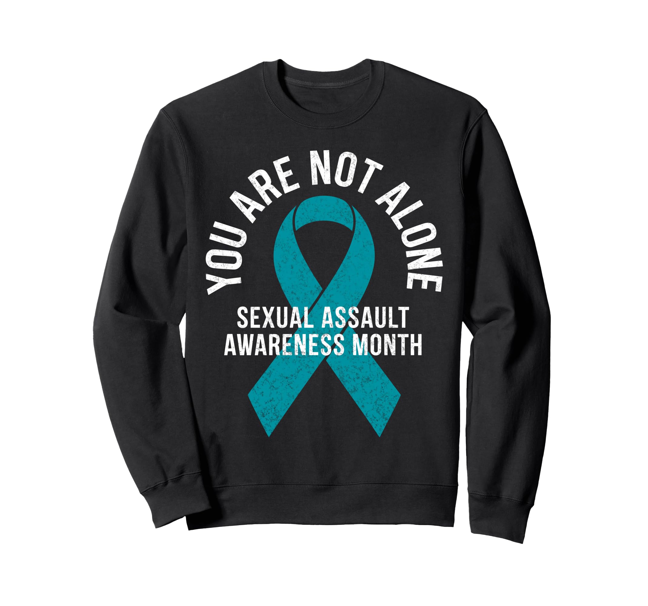 You Are Not Alone Sexual Assault Sweatshirt - Minimalist Print Unisex - T-Shirt, Sweatshirt, Hoodie