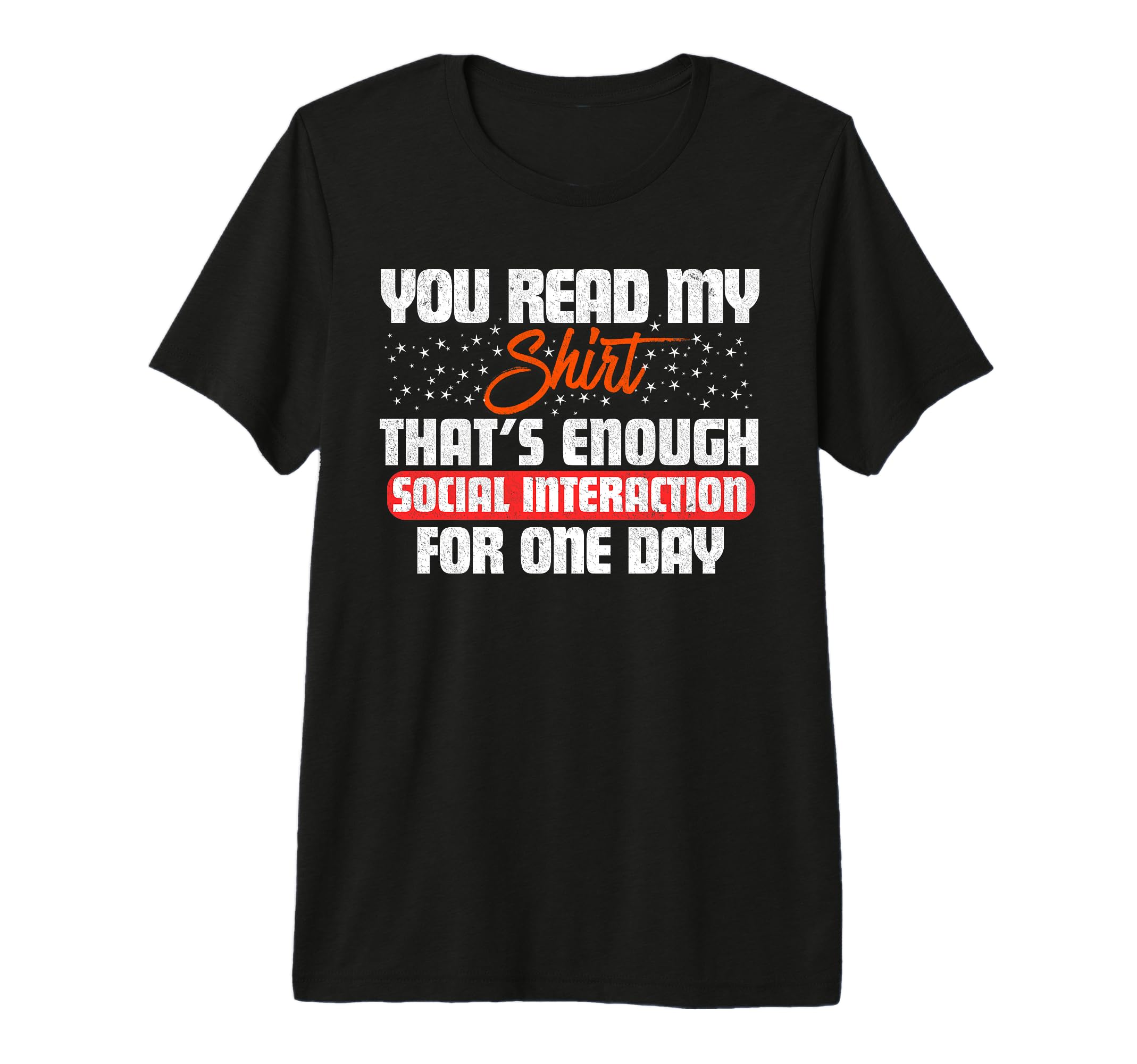 You Read My Thats Enough Social T-Shirt - Graphic Print for Adults - T-Shirt, Sweatshirt, Hoodie