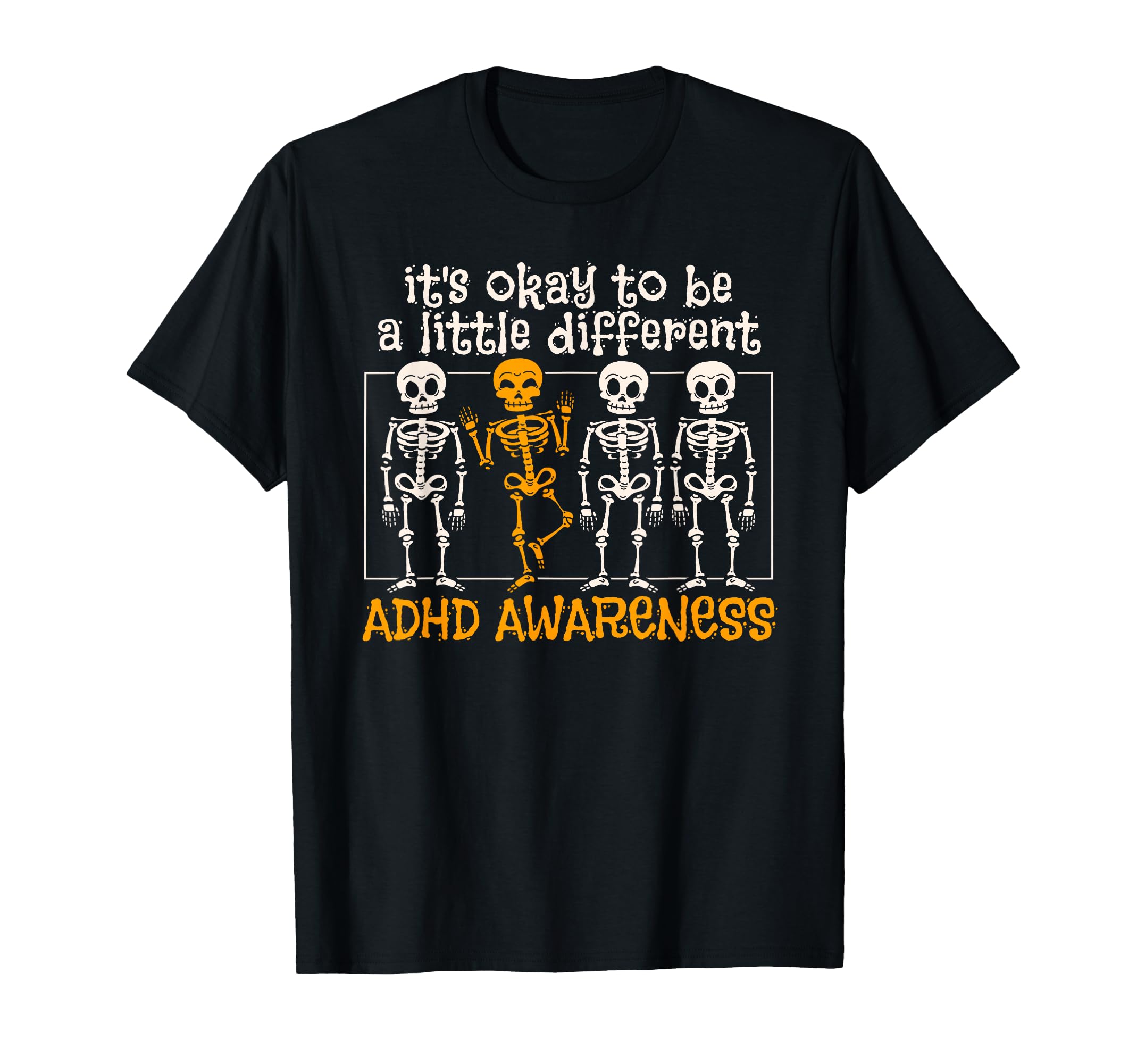 Halloween Skeleton Adhd Awareness T-Shirt - Streetwear Style Men Women - T-Shirt, Sweatshirt, Hoodie