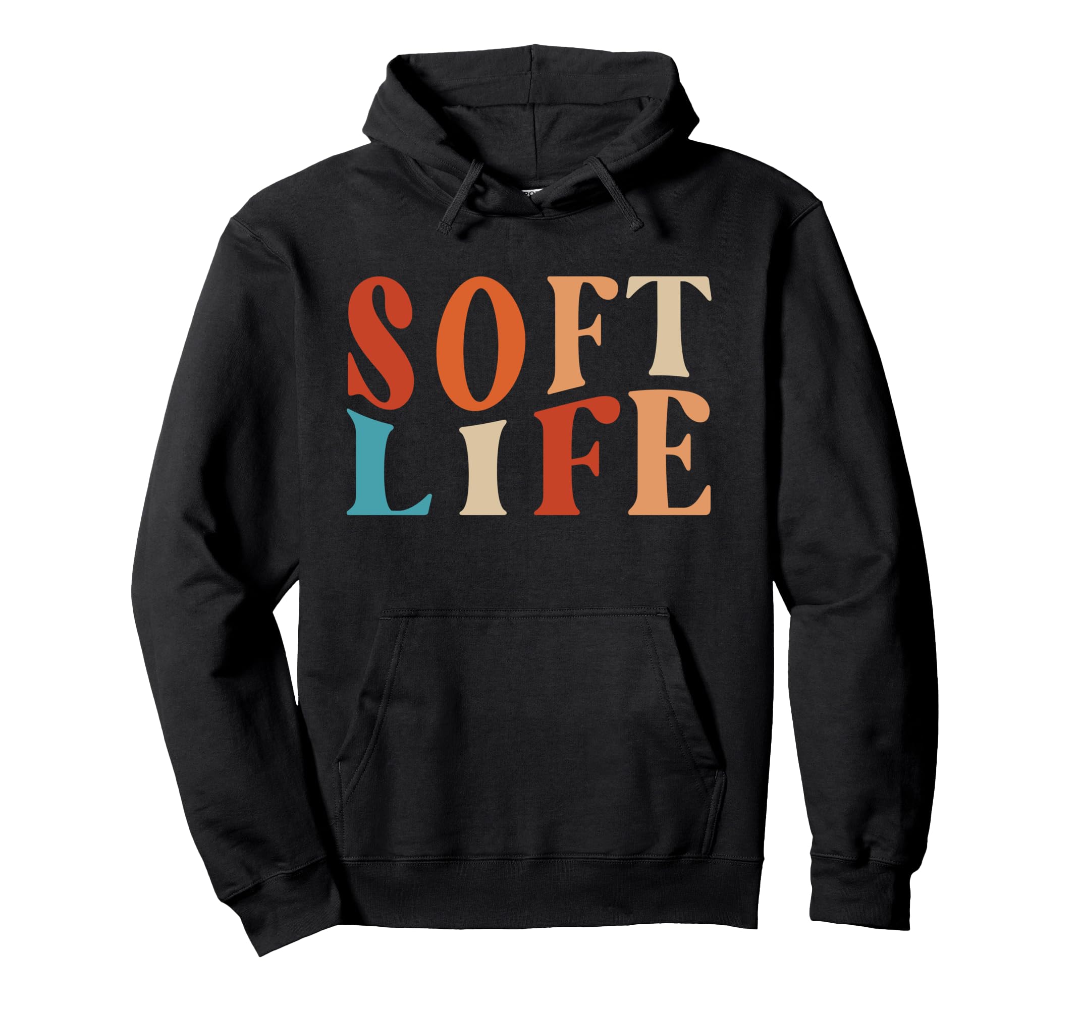 Soft Life Dont Stress Free Softlife Hoodie - Novelty Apparel Men Women - T-Shirt, Sweatshirt, Hoodie
