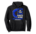 No One This Family Fights Alone Hoodie - Novelty Apparel for Adults - T-Shirt, Sweatshirt, Hoodie