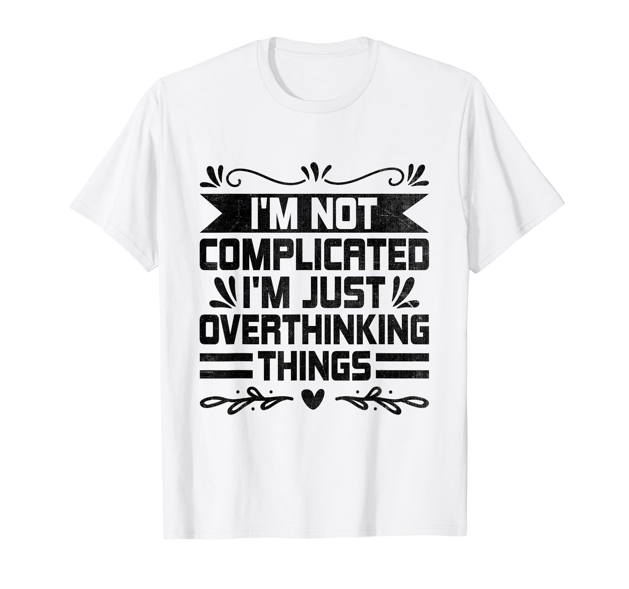 Overthinking Overthinker Funny T-Shirt - Fun Novelty Design Men Women - T-Shirt, Sweatshirt, Hoodie