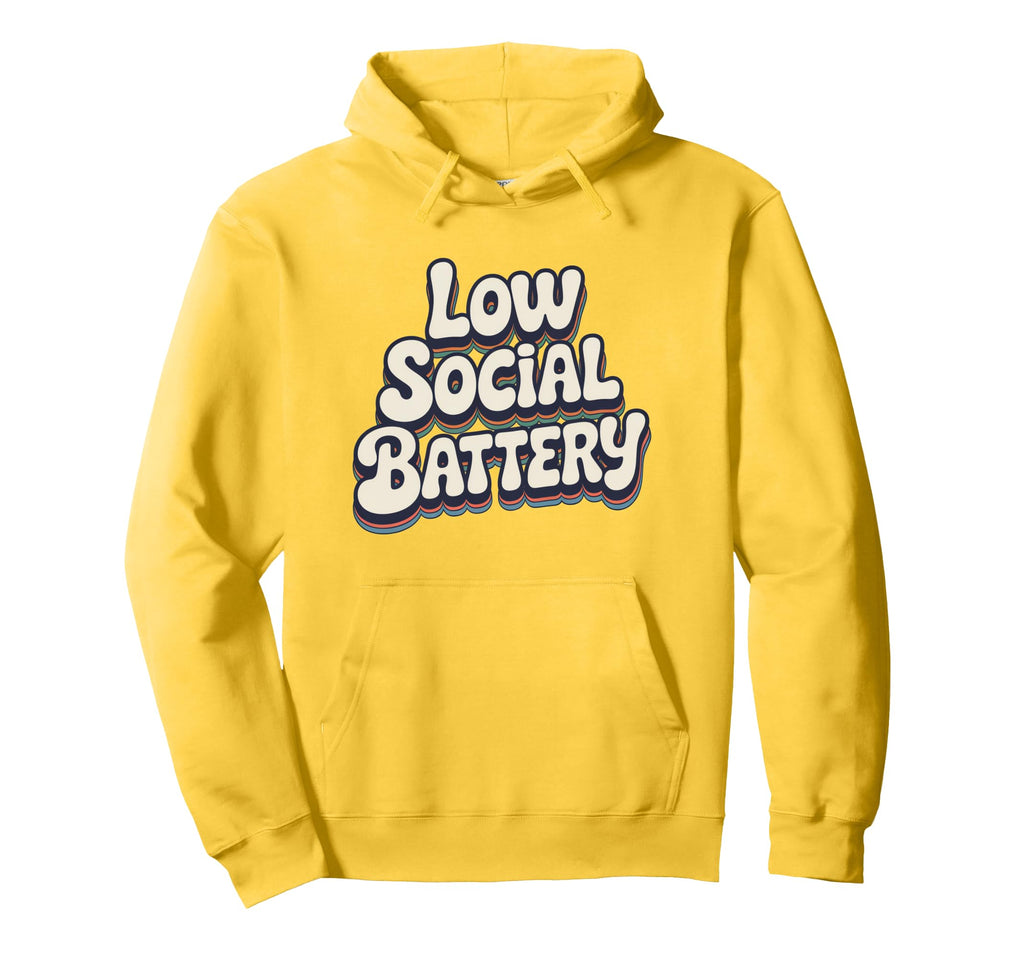 Low Social Battery Gen Z Slogan Hoodie - Unique Graphic Unisex - T-Shirt, Sweatshirt, Hoodie