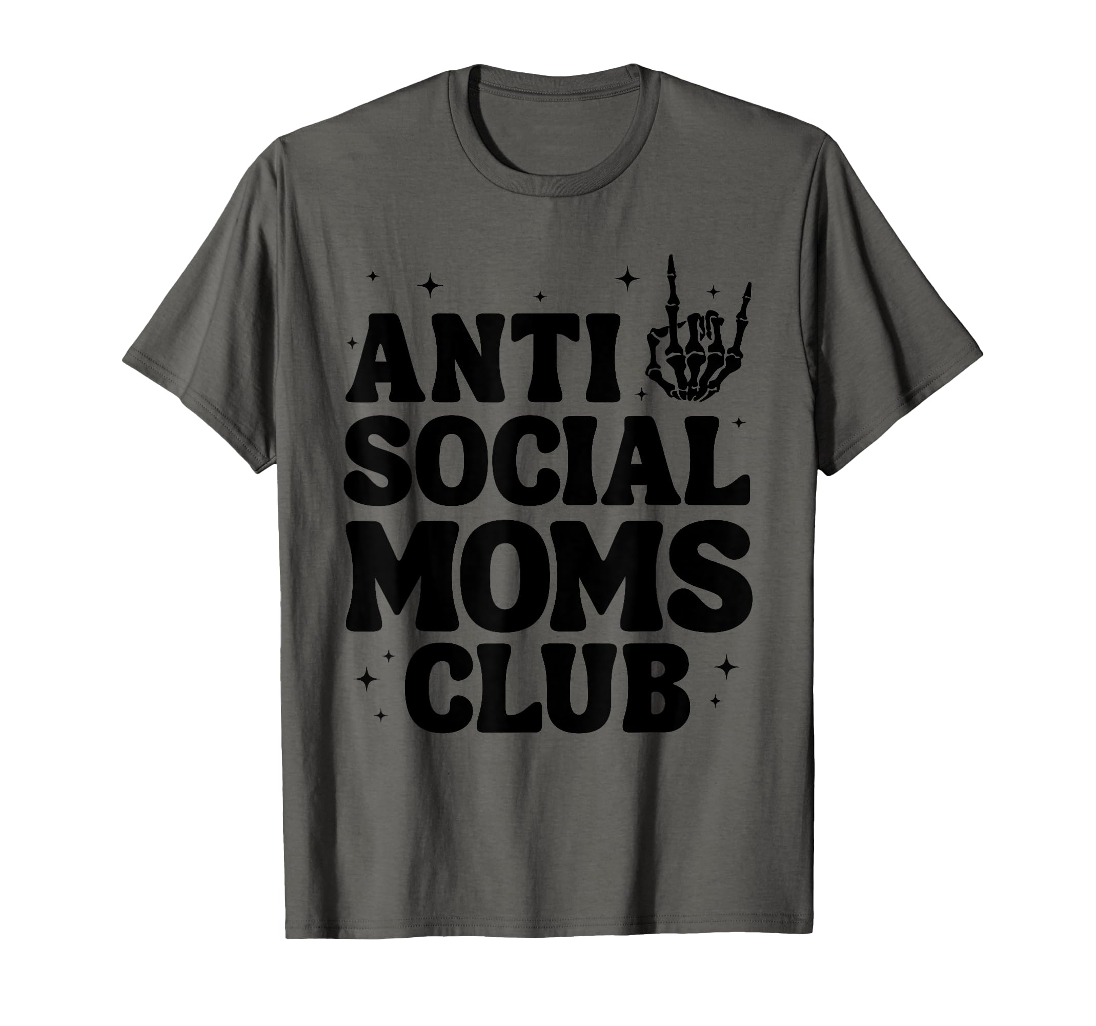 Anti Social Moms Club Funny Mom Life T-Shirt - Novelty Apparel Men Women - T-Shirt, Sweatshirt, Hoodie