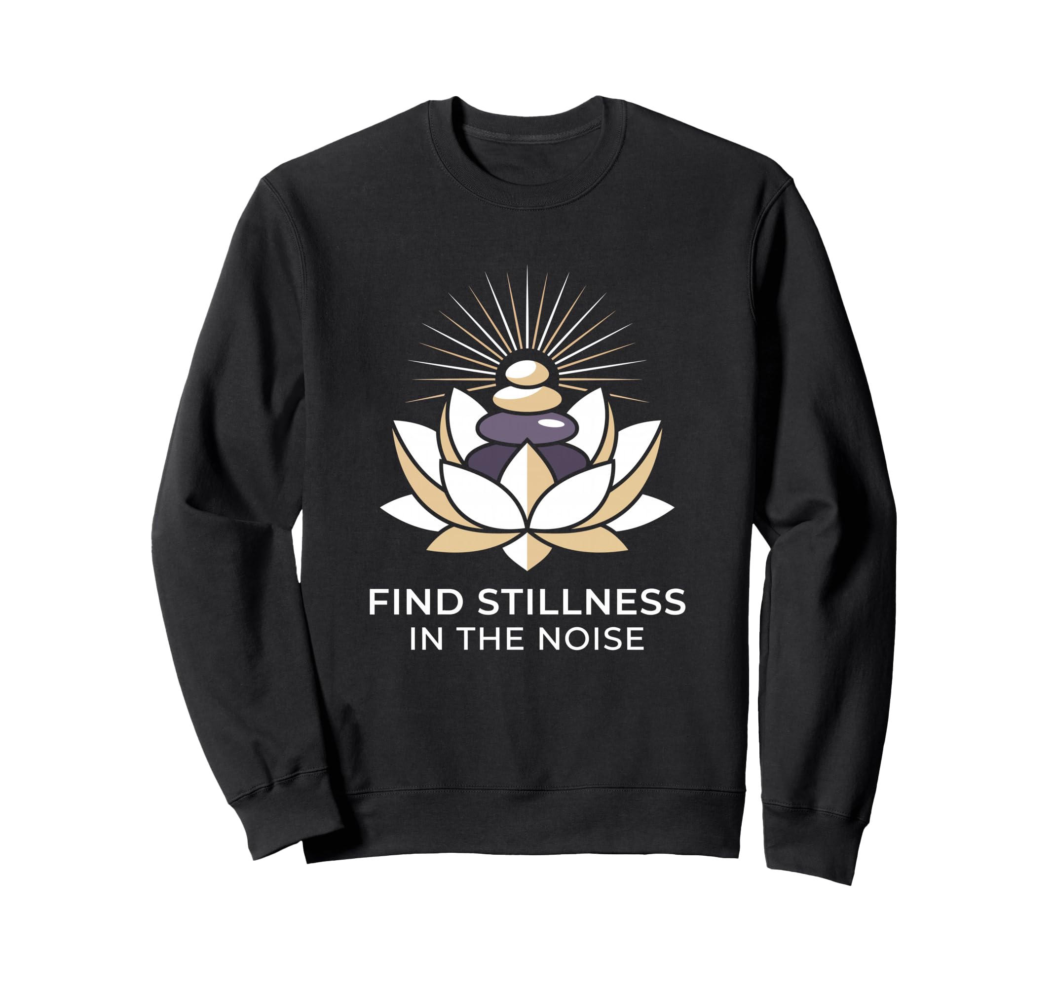 Find Stillness Noise Hatha Yoga Sweatshirt - Graphic Print Men Women - T-Shirt, Sweatshirt, Hoodie
