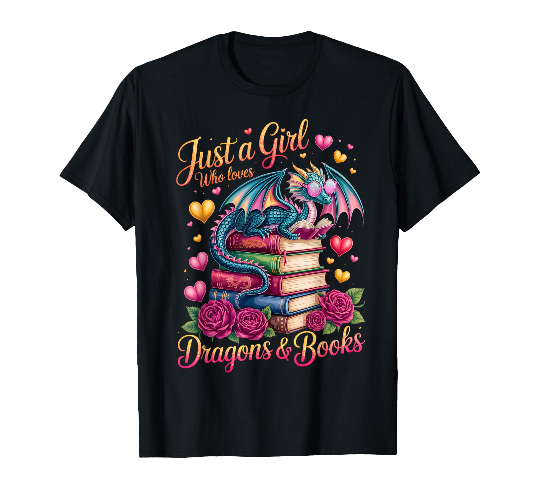 Just Who Loves Dragons And Books T-Shirt - Fun Novelty Design Men Women - T-Shirt, Sweatshirt, Hoodie