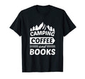 Camping Coffee And Books Gifts T-Shirt - Custom Art Print for Adults - T-Shirt, Sweatshirt, Hoodie