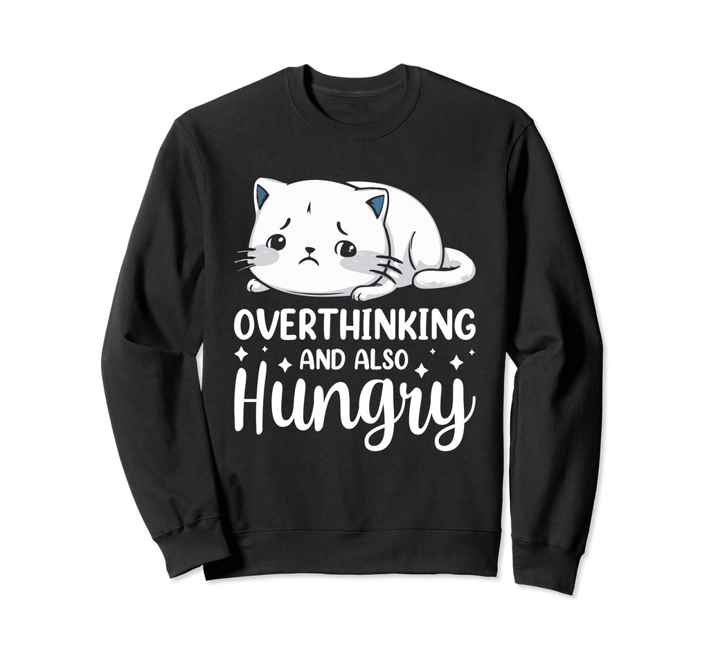 Hungry Overthinker Food Anxiety Hoodie - Novelty Apparel for Adults - T-Shirt, Sweatshirt, Hoodie