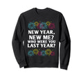 Happy New Me Year Funny Self Love Sweatshirt - Minimalist Print Men Women - T-Shirt, Sweatshirt, Hoodie