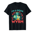 Im Book Wyrm Book Dragon Book Worm T-Shirt - Fun Novelty Design Men Women - T-Shirt, Sweatshirt, Hoodie