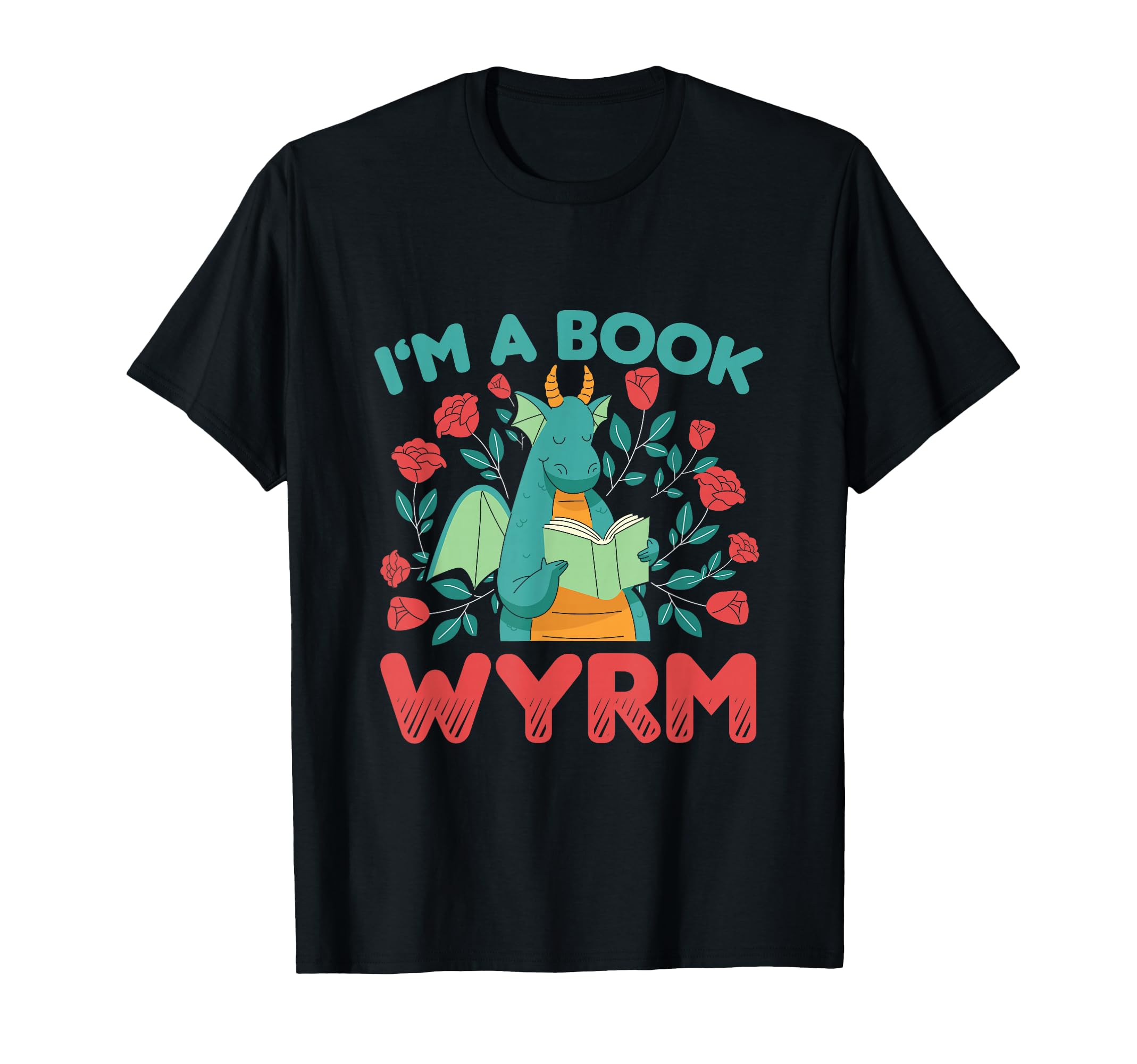 Im Book Wyrm Book Dragon Book Worm T-Shirt - Fun Novelty Design Men Women - T-Shirt, Sweatshirt, Hoodie