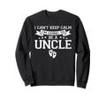 I Cant Keep Calm Im Going To Be Uncle Sweatshirt - Minimalist Print Unisex - T-Shirt, Sweatshirt, Hoodie