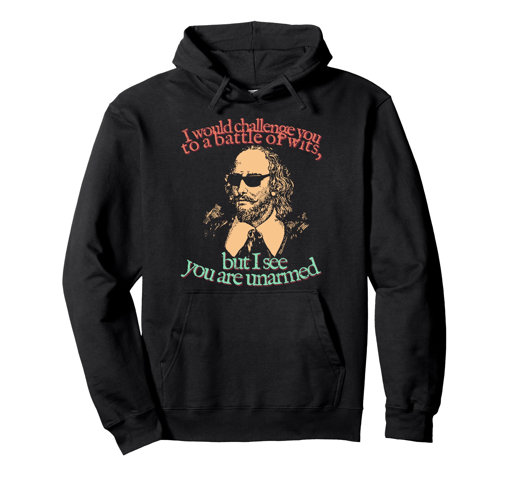 Shakespeare Sunglasses Battle Wits Hoodie - Trendy Graphic for Adults - T-Shirt, Sweatshirt, Hoodie