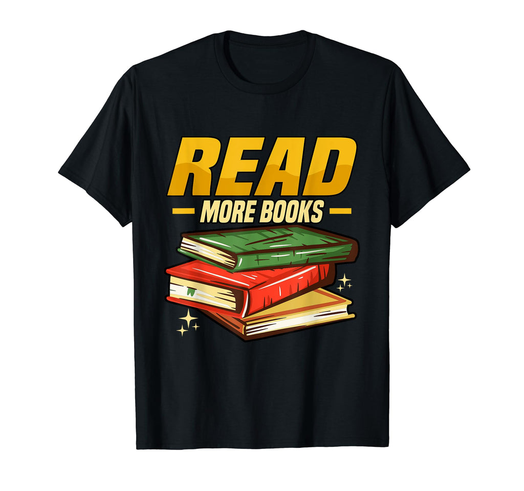 Funny Read More Books Book Worm T-Shirt - Novelty Apparel Men Women - T-Shirt, Sweatshirt, Hoodie