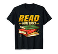 Funny Read More Books Book Worm T-Shirt - Novelty Apparel Men Women - T-Shirt, Sweatshirt, Hoodie