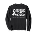 Its Okay To Not Be Okay Us Flag Sweatshirt - Streetwear Style for Adults - T-Shirt, Sweatshirt, Hoodie