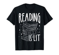 Reading Is Lit Reading Enthusiasm T-Shirt - Fun Novelty Design Men Women - T-Shirt, Sweatshirt, Hoodie