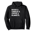 Books And Coffee Lover Hoodie - Novelty Apparel Unisex - T-Shirt, Sweatshirt, Hoodie