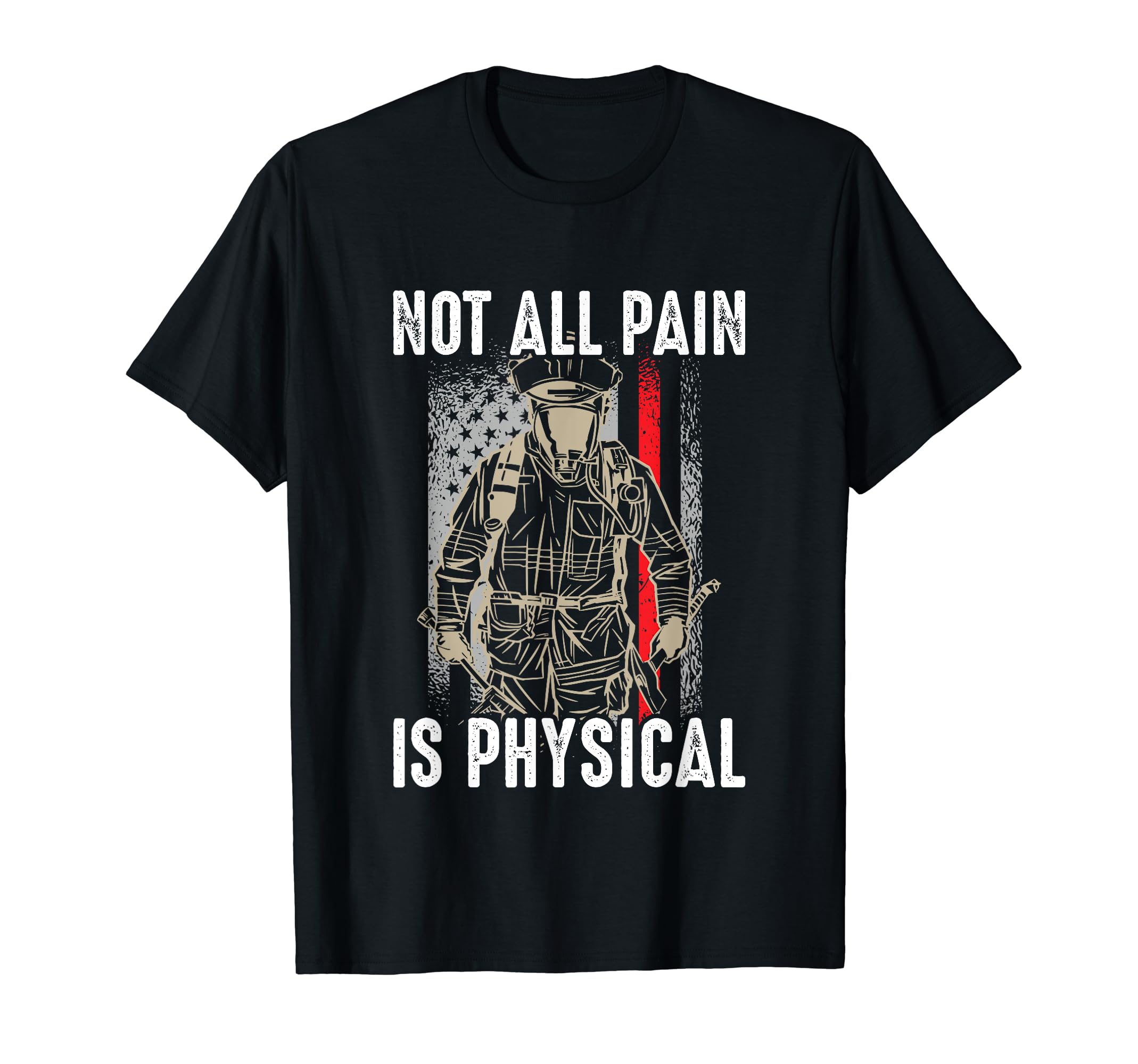 Not All Pain Is Physical Fire T-Shirt - Aesthetic Graphic for Adults - T-Shirt, Sweatshirt, Hoodie