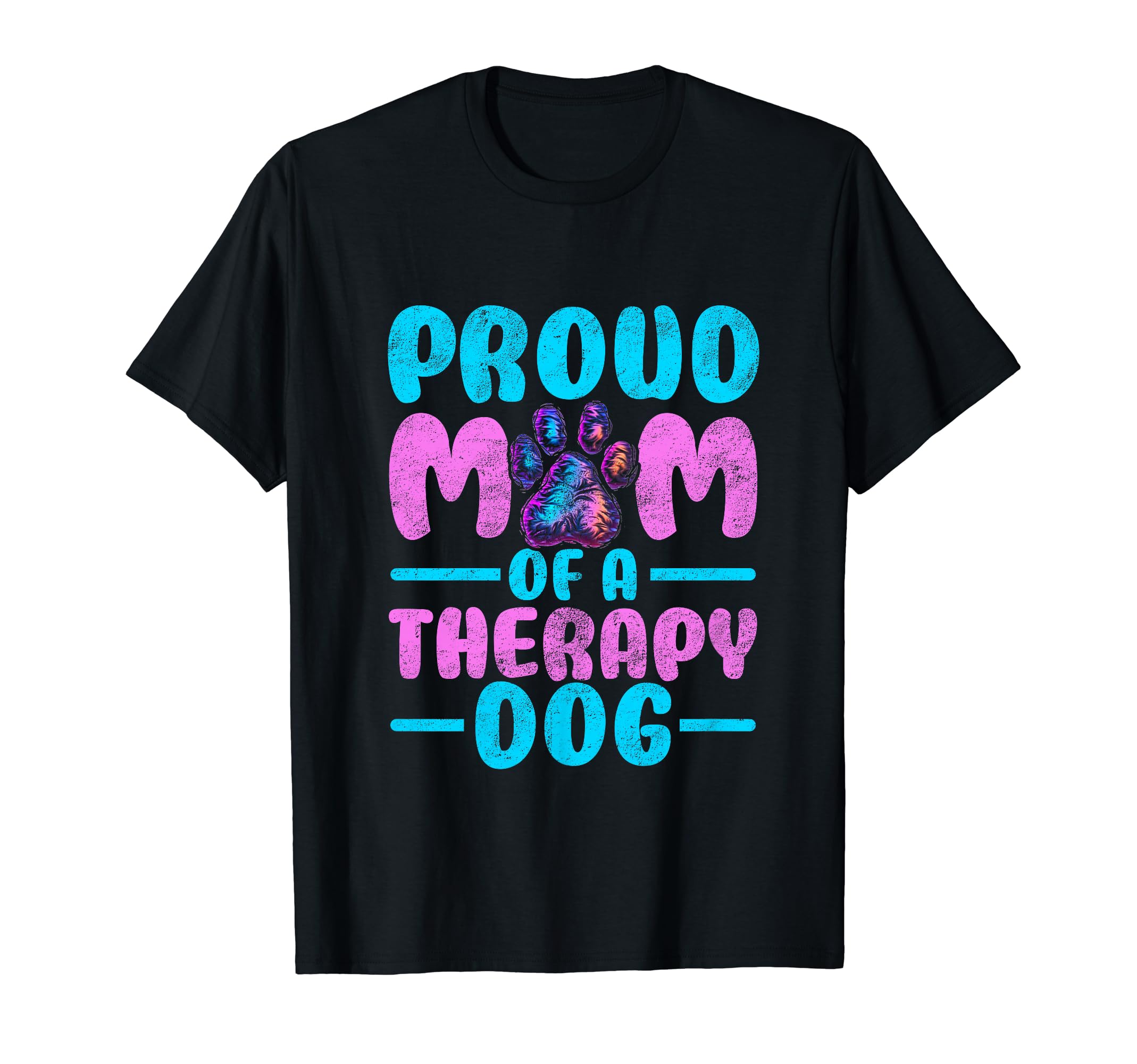 Therapist Animal Lover Puppy Mom T-Shirt - Graphic Print for Adults - T-Shirt, Sweatshirt, Hoodie