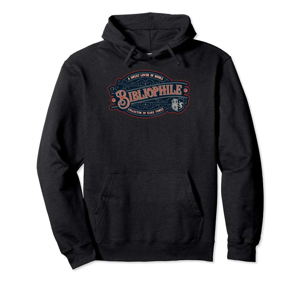 Bibliophile Great Lover Books Collector Hoodie - Fun Novelty Design Unisex - T-Shirt, Sweatshirt, Hoodie