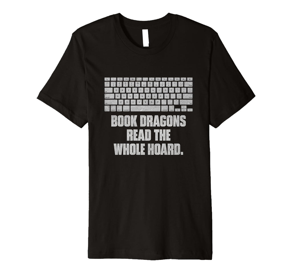 Book Dragons Read Whole Hoard Funny T-Shirt - Unique Graphic for Adults - T-Shirt, Sweatshirt, Hoodie