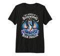 World Bookworms Be Book Dragon Tri Blend T-Shirt - Graphic Print Men Women - T-Shirt, Sweatshirt, Hoodie