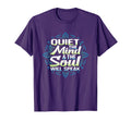 Quiet Mind And Soul Will Speak T-Shirt - Novelty Apparel for Adults - T-Shirt, Sweatshirt, Hoodie
