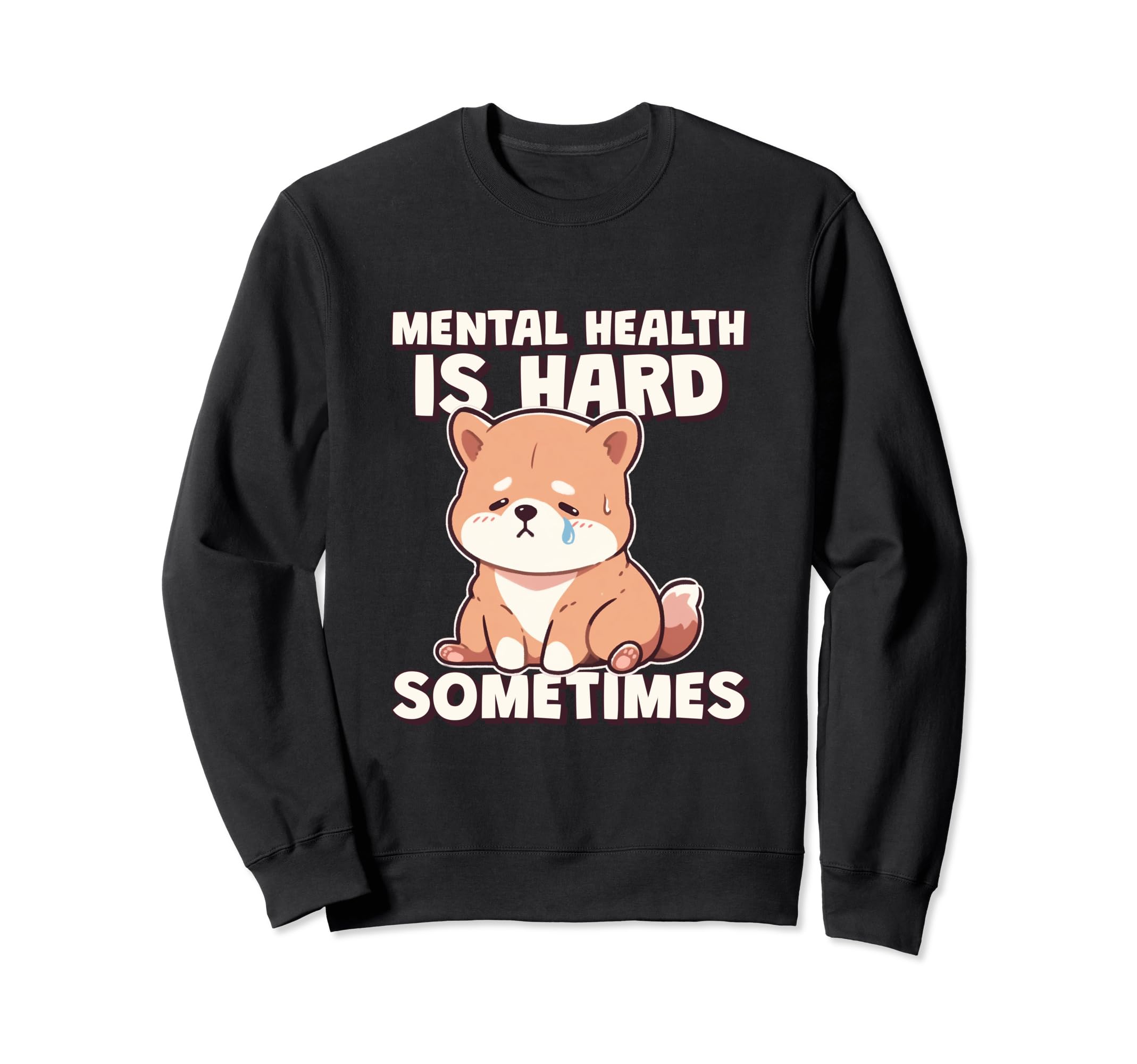 Mental Health Is Hard Sometimes Sweatshirt - Fun Novelty Design for Adults - T-Shirt, Sweatshirt, Hoodie