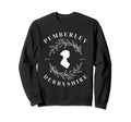 Pemberley Derbyshire 1813 Pride And Sweatshirt - Custom Art Print Unisex - T-Shirt, Sweatshirt, Hoodie