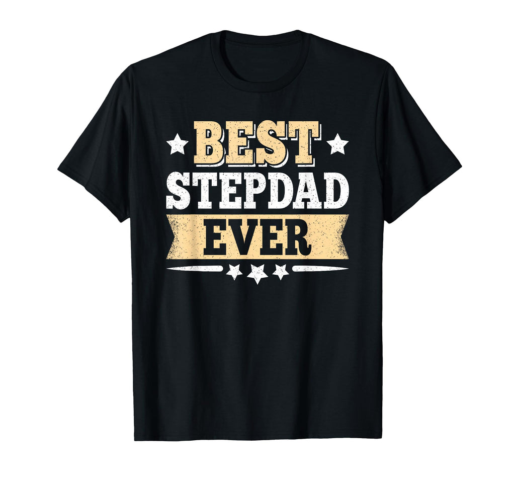 Best Stepdad Ever Funny Step Dad T-Shirt - Aesthetic Graphic Men Women - T-Shirt, Sweatshirt, Hoodie