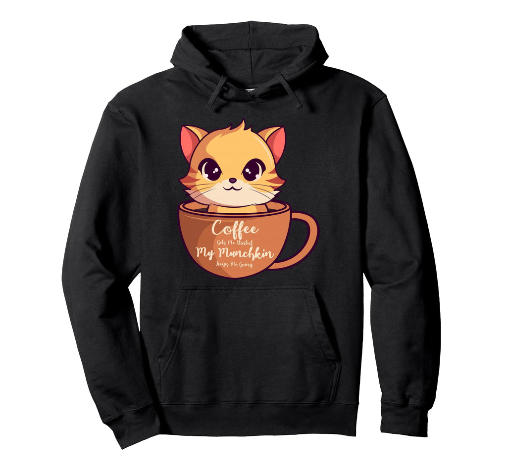 Coffee Gets Me Started My Munchkin Hoodie - Minimalist Print for Adults - T-Shirt, Sweatshirt, Hoodie