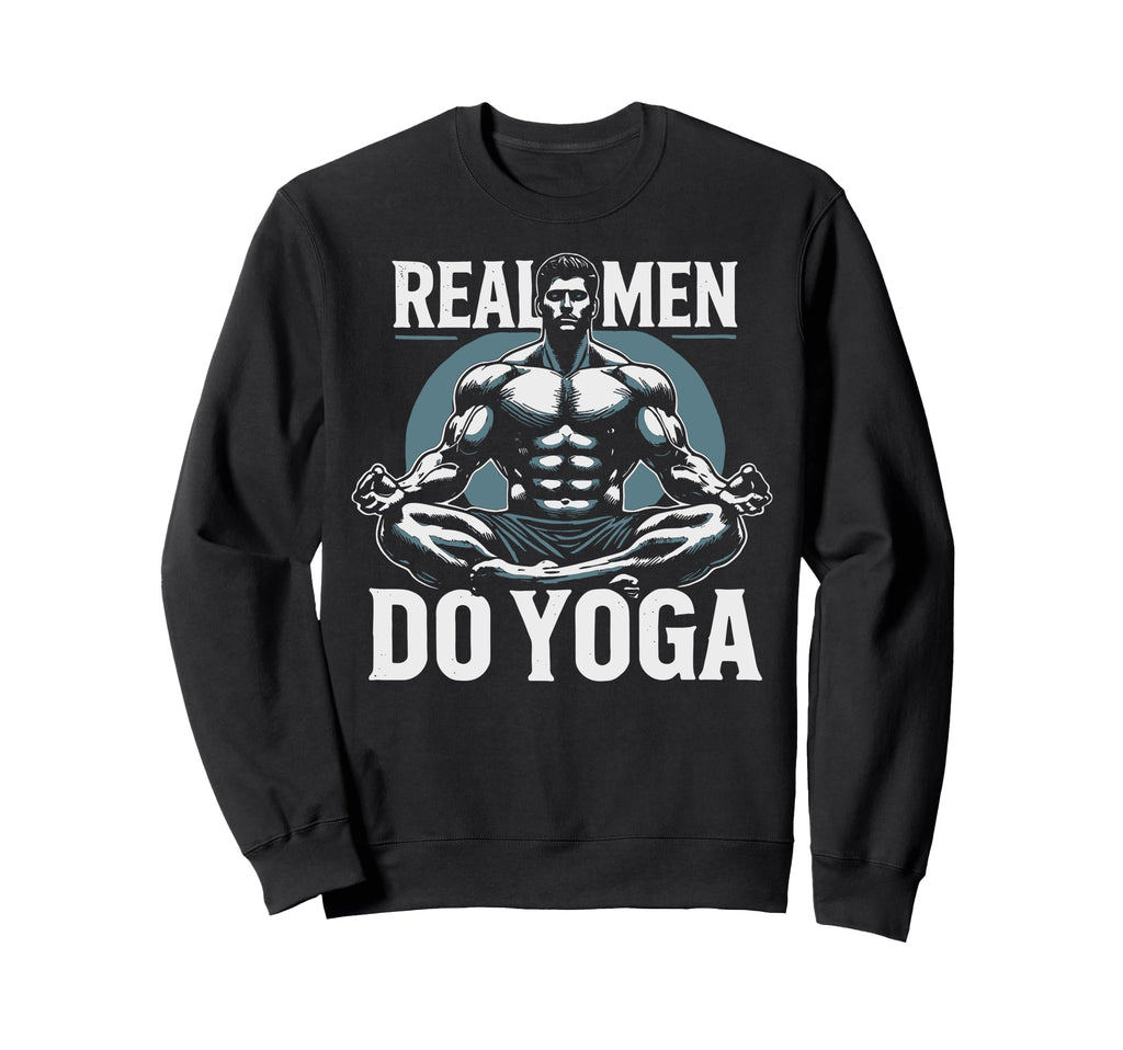 Funny Yoga Position Phrase Male Sweatshirt - Custom Art Print Men Women - T-Shirt, Sweatshirt, Hoodie