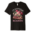 Bookish Who Love Reading Floral Books T-Shirt - Unique Graphic Men Women - T-Shirt, Sweatshirt, Hoodie