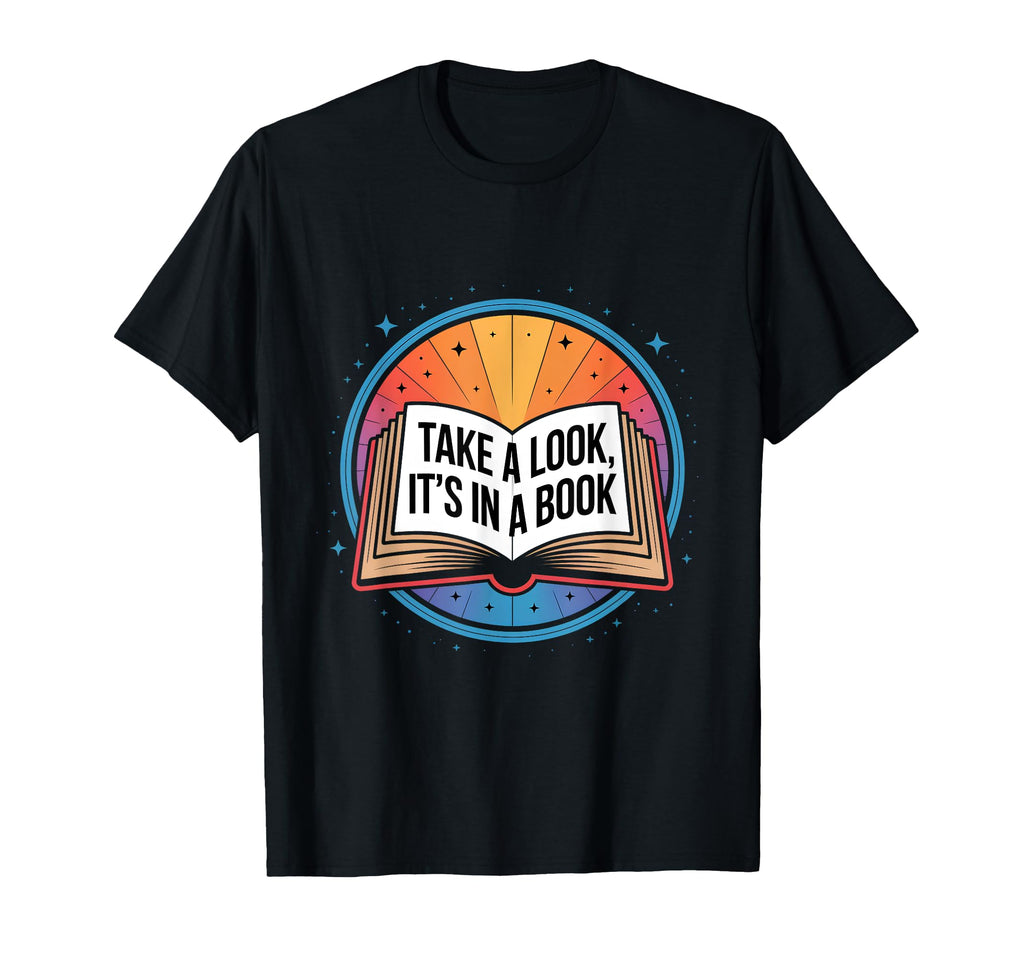 Take Its Book Reading Lover T-Shirt - Casual Everyday Wear Men Women - T-Shirt, Sweatshirt, Hoodie