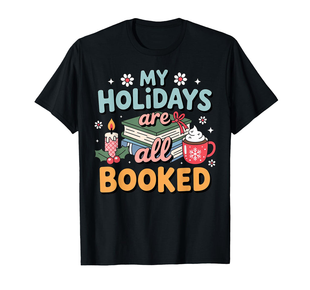 My Holidays Are All Booked Book Lover T-Shirt - Minimalist Print for Adults - T-Shirt, Sweatshirt, Hoodie