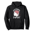 Overthinking Expert Depression Anxiety Hoodie - Graphic Print Men Women - T-Shirt, Sweatshirt, Hoodie