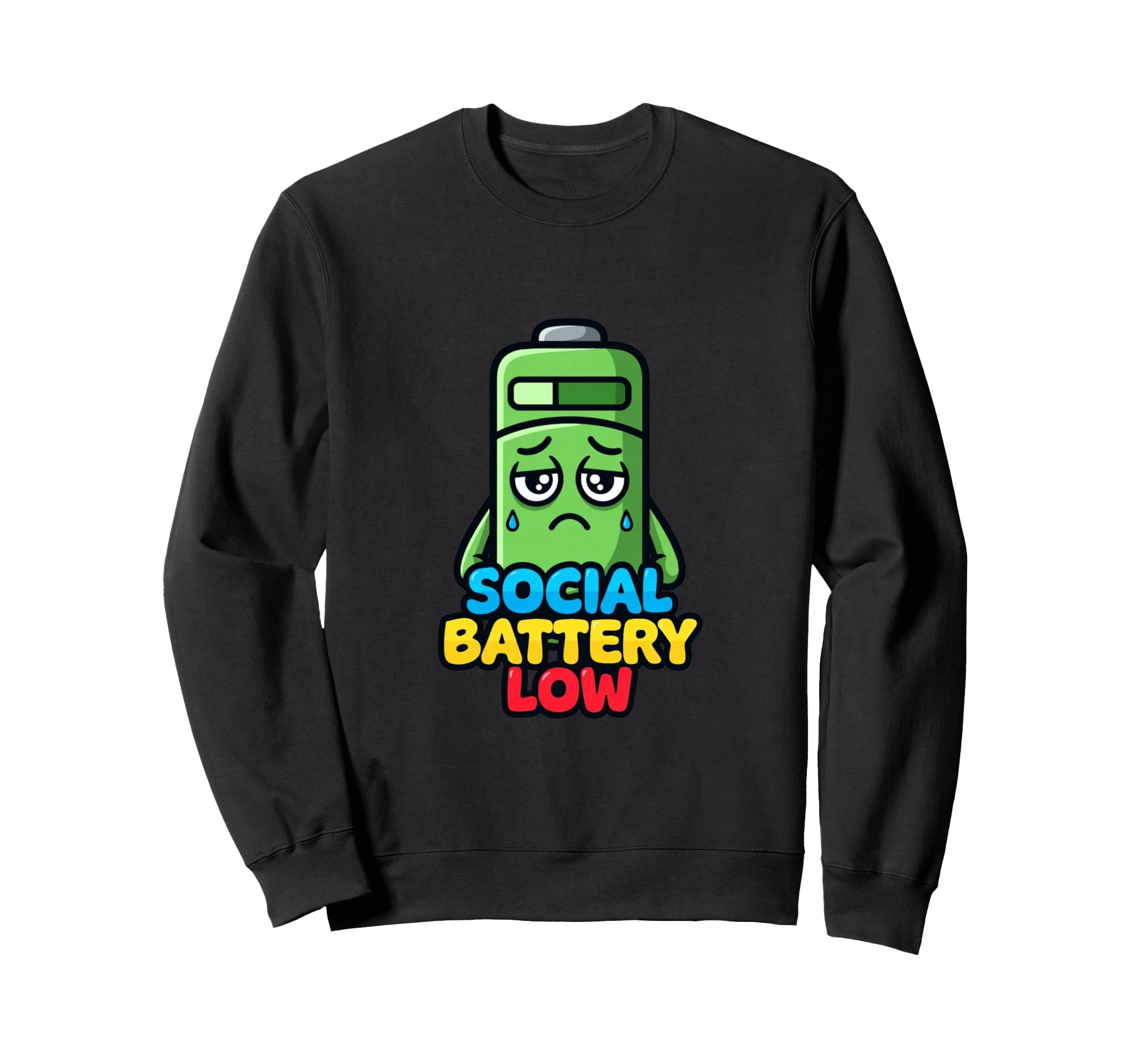 Funny Social Energy Low Sweatshirt - Casual Everyday Wear Men Women - T-Shirt, Sweatshirt, Hoodie