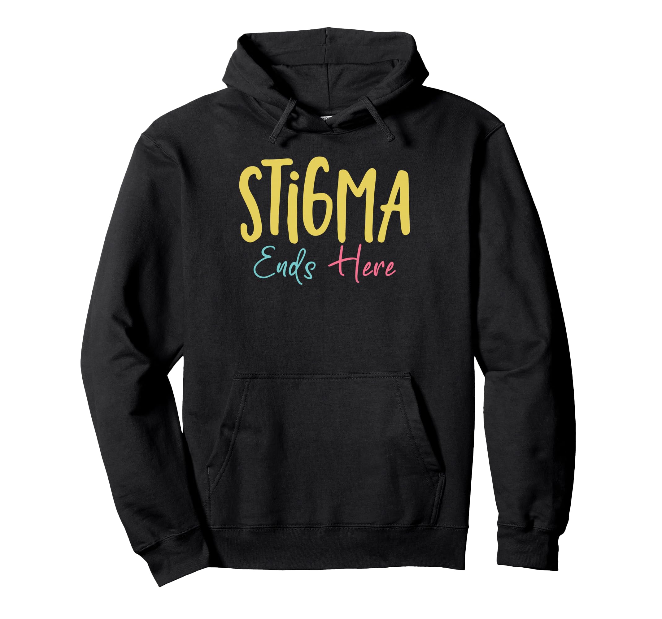 Stigma Ends Here Mental Health Counselor Hoodie - Graphic Print Men Women - T-Shirt, Sweatshirt, Hoodie