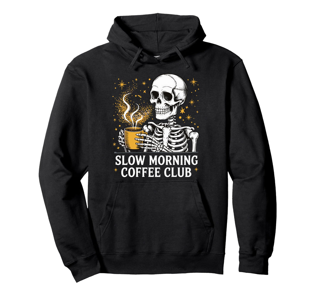 Slow Morning Coffee Club Hoodie - Aesthetic Graphic for Adults - T-Shirt, Sweatshirt, Hoodie