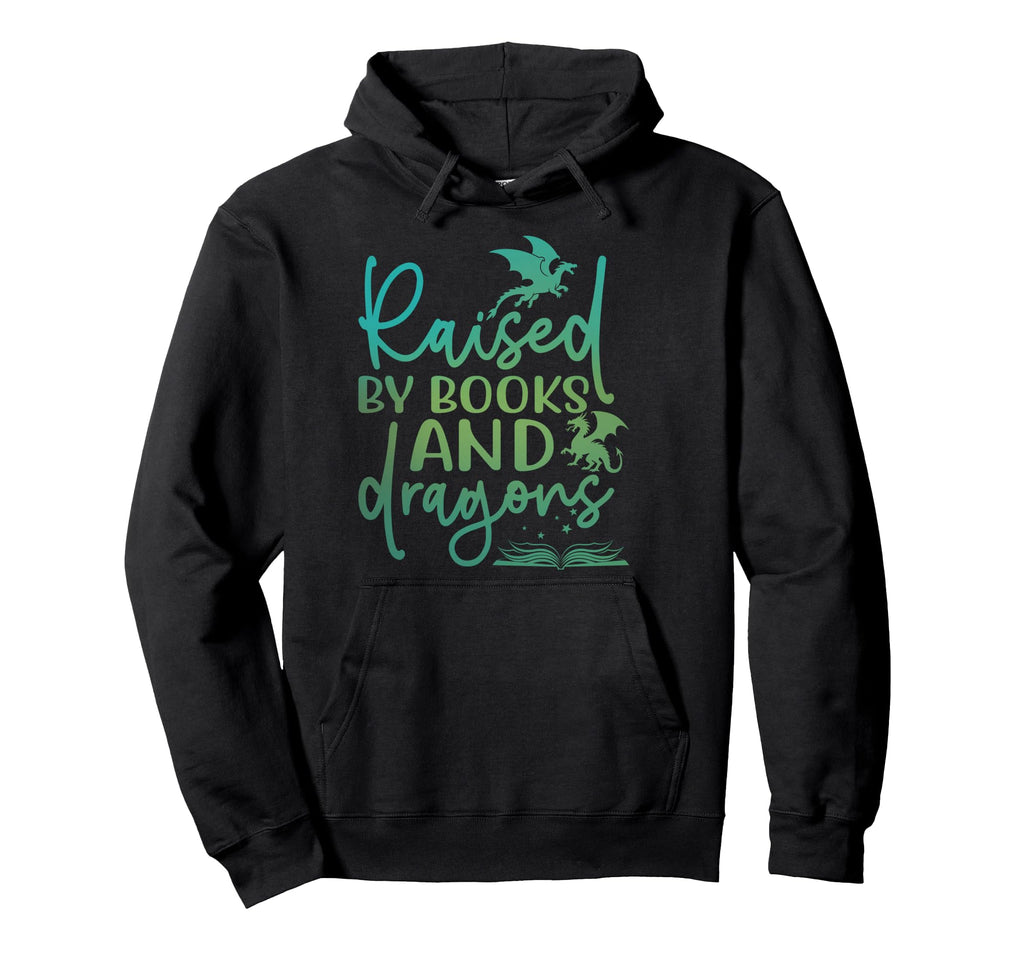 Raised Books And Dragons Fantasy Book Hoodie - Trendy Graphic Men Women - T-Shirt, Sweatshirt, Hoodie