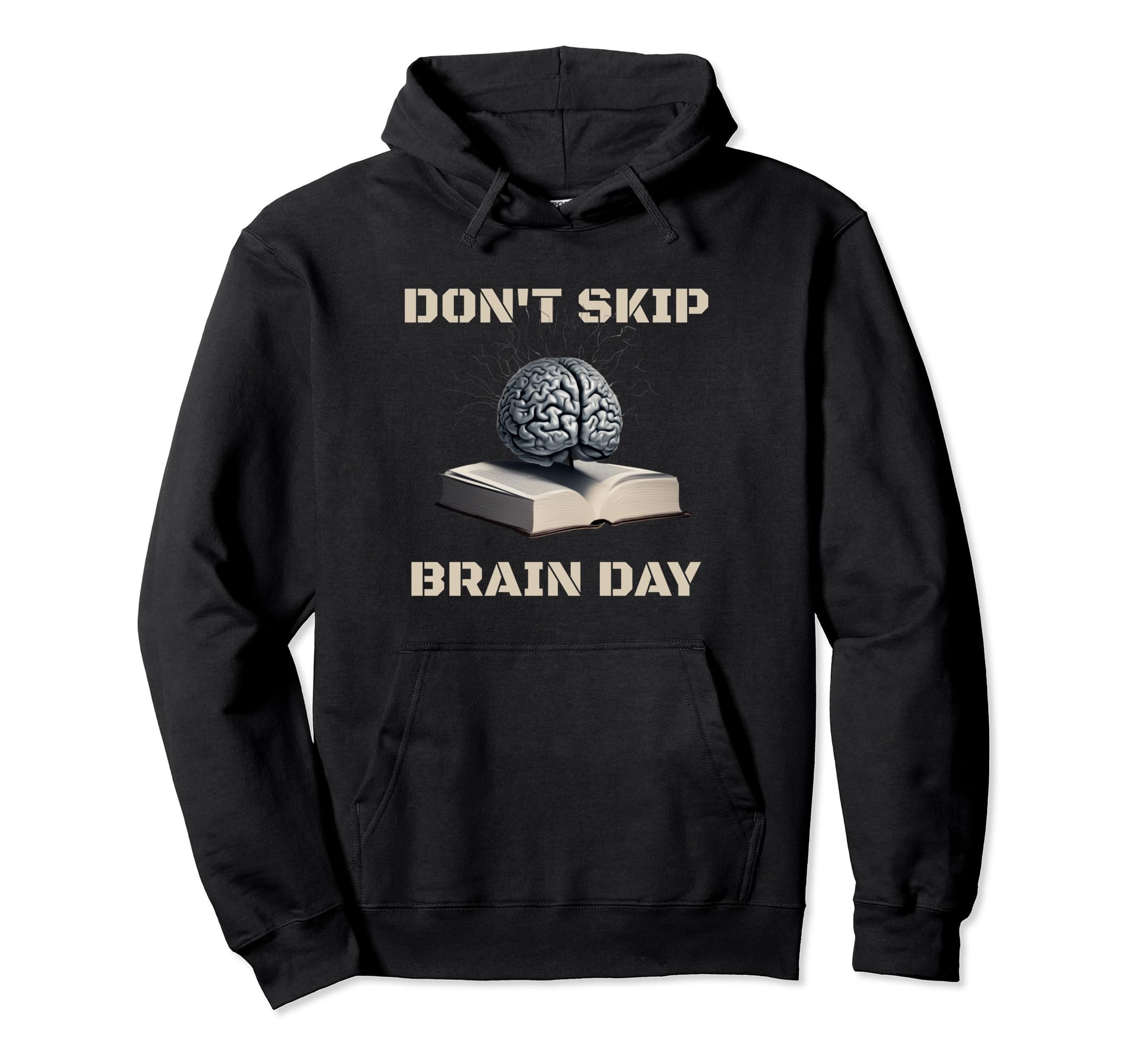 Dont Skip Brain Day Reading Book Hoodie - Custom Art Print for Adults - T-Shirt, Sweatshirt, Hoodie