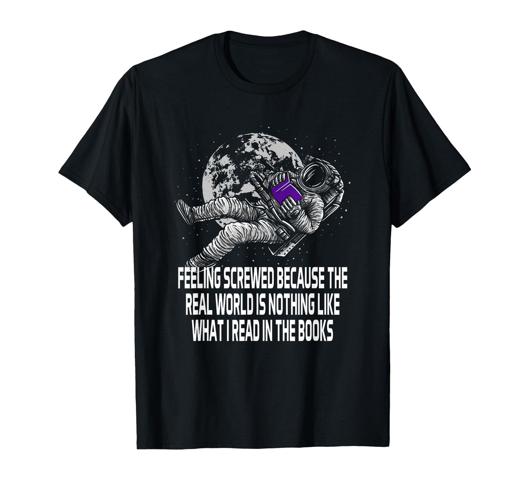 Feeling Screwed Because Funny Bookworm T-Shirt - Trendy Graphic Men Women - T-Shirt, Sweatshirt, Hoodie